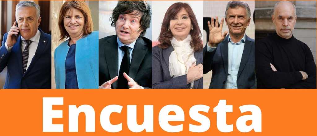 Encuesta: Bullrich, Macri, Milei, Cristina, Cornejo, Larreta, ¿a quién votarías?