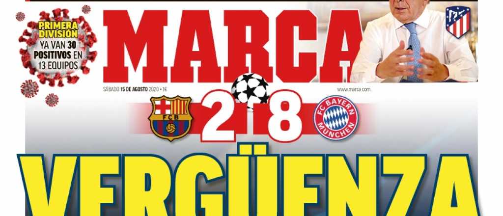 "Verg&uuml;enza y humillaci&oacute;n": las tapas que liquidaron al Barcelona de Messi