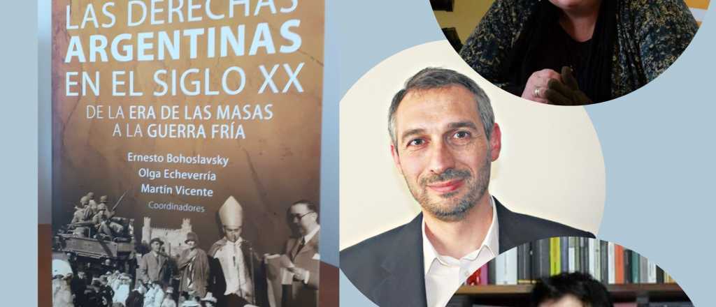 Presentan en la UNCuyo el libro "Las Derechas Argentinas en el Siglo XX"
