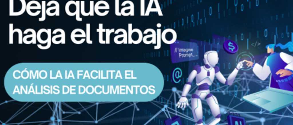 Dejá que la IA haga el trabajo por vos: Cómo la inteligencia artificial facilita el análisis de documentos