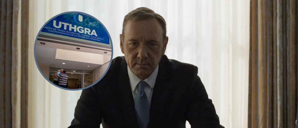 Una de House of Cards en un gremio de Mendoza